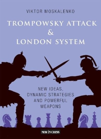 Trompowsky Attack & London System Trompowsky Attack & London System