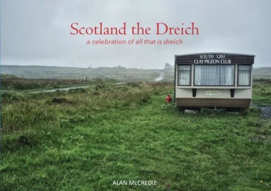 Scotland The Dreich Av Alan Mccredie