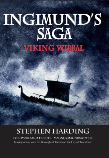 Ingimund's Saga: Viking Wirral Ingimund's Saga: Viking Wirral