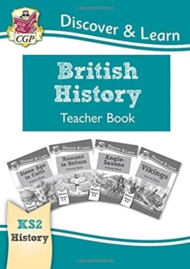 Ks2 History Discover & Learn: British History Teacher Book (Years 3-6) Av Cgp Books Ks2 History Discover & Learn: British History Teacher Book (Years 3-6) Av Cgp Books