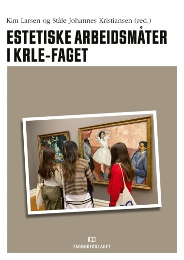Estetiske Arbeidsmåter I Krle-Faget