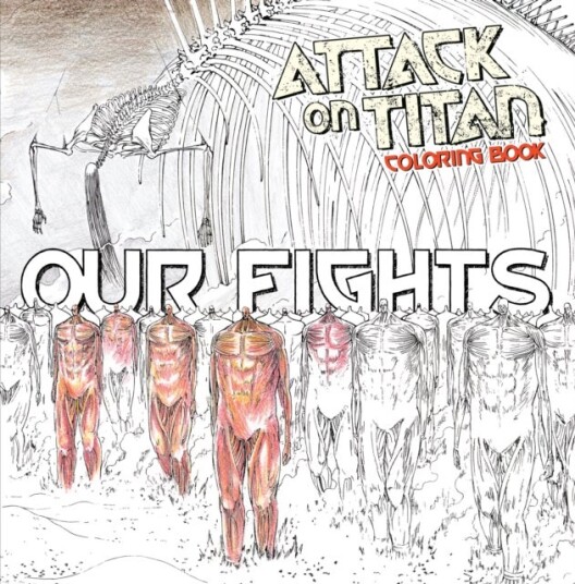 Attack on Titan Coloring Book 2: Our Fights Attack on Titan Coloring Book 2: Our Fights