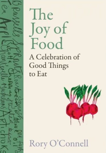 The Joy Of Food Av Rory O'Connell