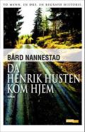 Da Henrik Husten Kom Hjem Av Bård Nannestad