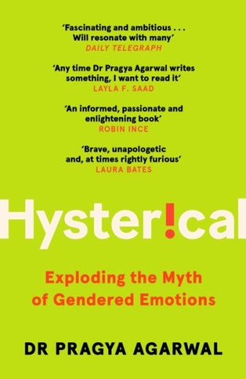 Hysterical  Exploding the Myth of Gendered Emotions