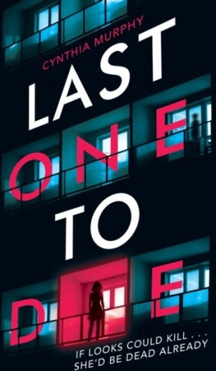 Last One To Die Av Cynthia Murphy
