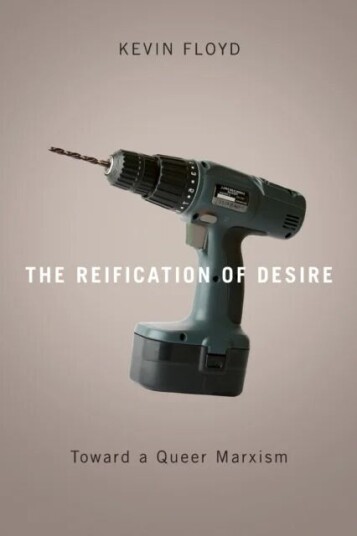 The Reification Of Desire Av Kevin Floyd