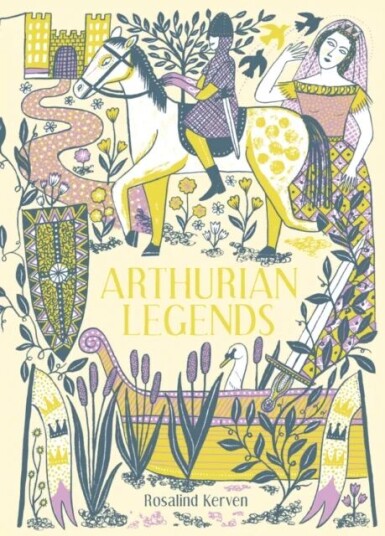 Arthurian Legends Av Rosalind Kerven