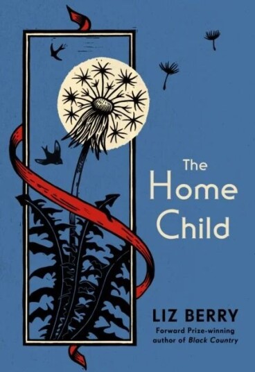 The Home Child Av Liz Berry