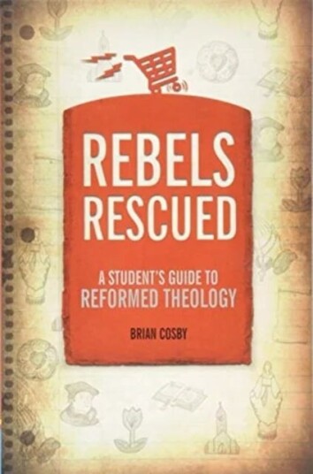 Rebels Rescued Av Brian H. Cosby