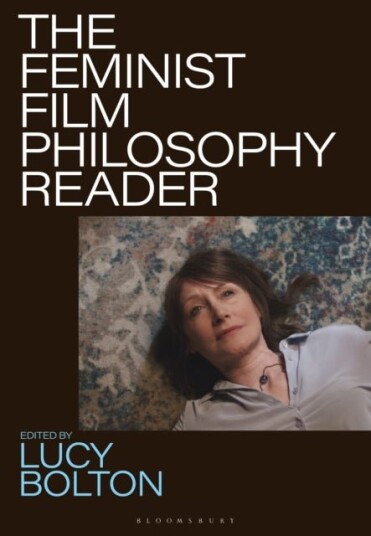 The Feminist Film Philosophy Reader The Feminist Film Philosophy Reader
