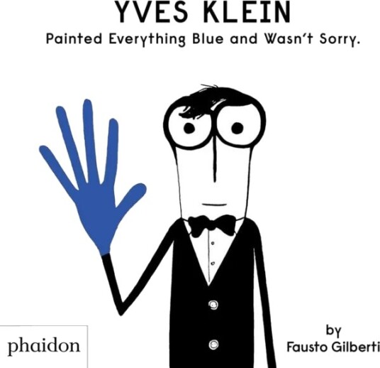Yves Klein Painted Everything Blue And Wasn'T Sorry Av Fausto Gilberti