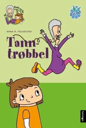 Tanntrøbbel Av Anna R. Folkestad Tanntrøbbel Av Anna R. Folkestad