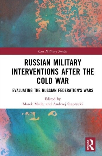 Russian Military Interventions after the Cold War Russian Military Interventions after the Cold War