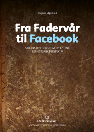 Fra Fadervår Til Facebook Av Dagrun Skjelbred