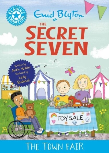 Reading Champion: The Secret Seven: The Town Fair Blue Band 4