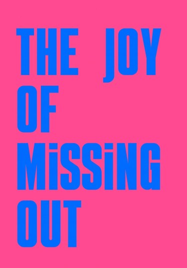 Namly Design Poster The Joy of Missing Out POSTERJWYXYI