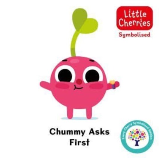 Chummy Asks First: Accessible Symbolised Edition Chummy Asks First: Accessible Symbolised Edition