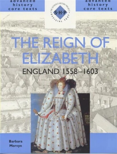 The Reign Of Elizabeth: England 1558-1603 Av Barbara Mervyn