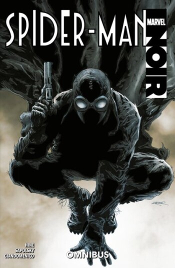 Spider Man Noir Omnibus Spider Man Noir Omnibus