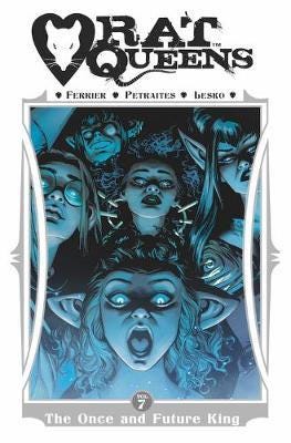 Rat Queens Volume 7: The Once And Future King Av Ryan Ferrier