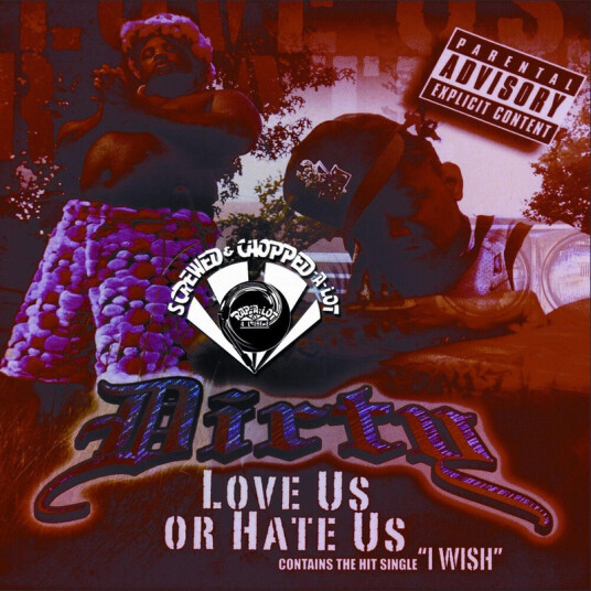 Dirty Love Us Or Hate Us Chopped & Screwed CD