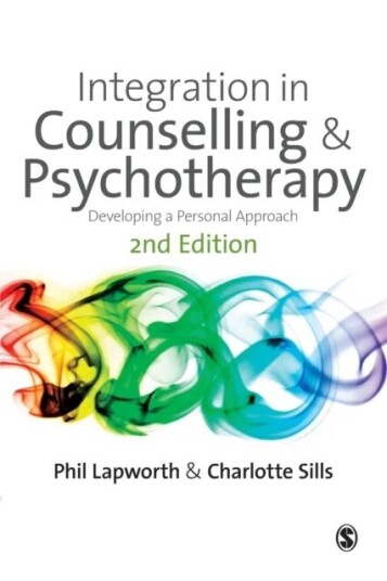 Integration In Counselling & Psychotherapy Av Phil Lapworth, Charlotte Sills