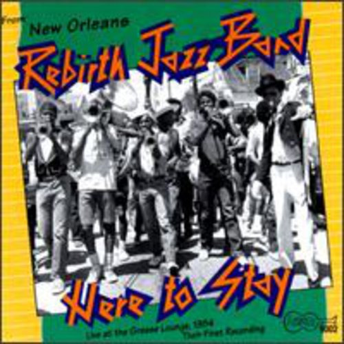 Rebirth Brass Band Here To Stay Cd Edition CD