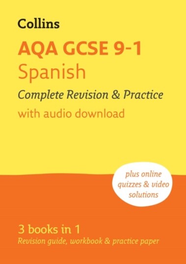 AQA GCSE 9 1 Spanish Complete Revision and Practice AQA GCSE 9 1 Spanish Complete Revision and Practice