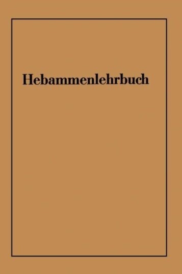 Hebammenlehrbuch Av Wichard Von Massenbach, Karl-Heinz Schafer, Walter Zimmermann