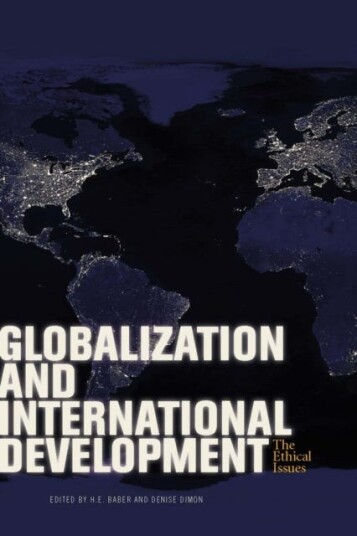 Globalization and International Development The Ethical Issues Globalization and International Development The Ethical Issues