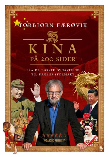 Kina på 200 sider av Torbjørn Færøvik - Historie fra Dynastier til Moderne Stormakt