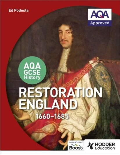 Aqa Gcse History: Restoration England, 1660-1685 Av Ed Podesta
