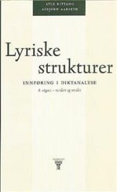 Lyriske strukturer: innføring i diktanalyse, Pent brukt bok uten markeringer Lyriske strukturer: innføring i diktanalyse, Pent brukt bok uten markeringer