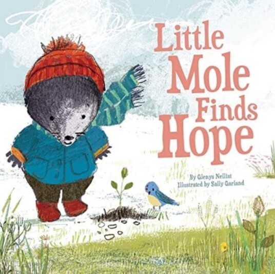 Little Mole Finds Hope Av Glenys Nellist Little Mole Finds Hope Av Glenys Nellist