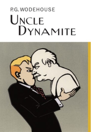 Uncle Dynamite Av P.G. Wodehouse Uncle Dynamite Av P.G. Wodehouse