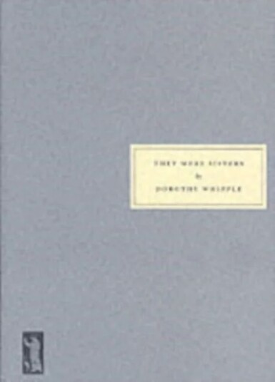 They Were Sisters Av Dorothy Whipple They Were Sisters Av Dorothy Whipple