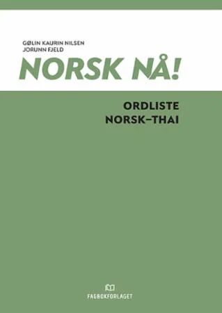 Norsk Nå! Av Jorunn Fjeld, Gølin Kaurin Nilsen
