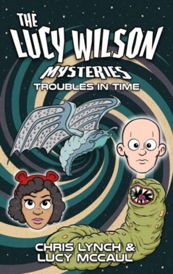 The Lucy Wilson Mysteries: Troubles in Time The Lucy Wilson Mysteries: Troubles in Time