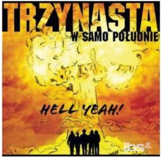 Trzynasta W Samo Poludnie  Hell Yeah  CD