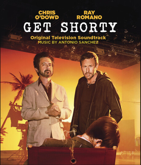 Antonio Sanchez Get Shorty / O.S.T. CD
