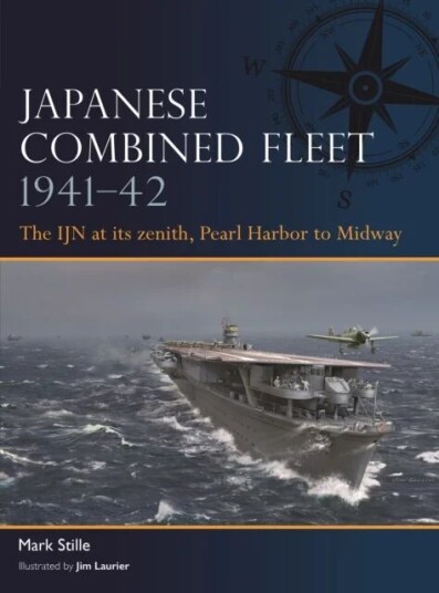 Japanese Combined Fleet 1941-42 Av Mark (Author) Stille Japanese Combined Fleet 1941-42 Av Mark (Author) Stille