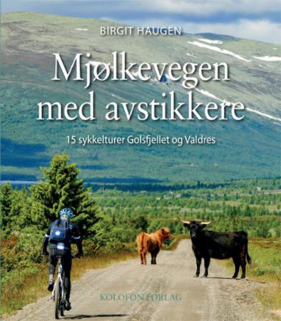 Mjølkevegen med avstikkere av Birgit Haugen