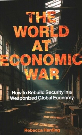 The World at Economic War The World at Economic War