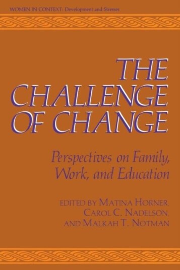 The Challenge of Change The Challenge of Change