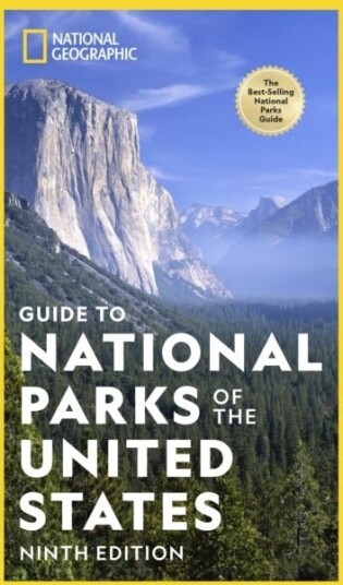 National Geographic Guide to the National Parks of the United States 9th Edition