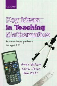 Key Ideas In Teaching Mathematics Av Anne (Department Of Education University Of Oxford) Watson, Keith (School Of Education University Of Southampton)
