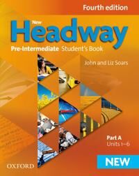 New Headway: Pre-Intermediate A2-B1: Student'S Book A