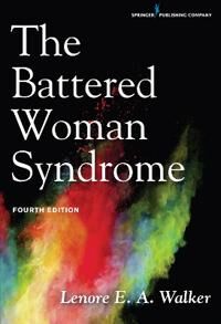 Walker Lenore E.A. The Battered Woman Syndrome