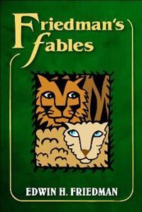 Friedman'S Fables Av Edwin H. Friedman